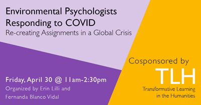 THIS FRIDAY: Environmental Psychologists Responding to COVID: Re-creating Assignments in a Context of Global Crisis