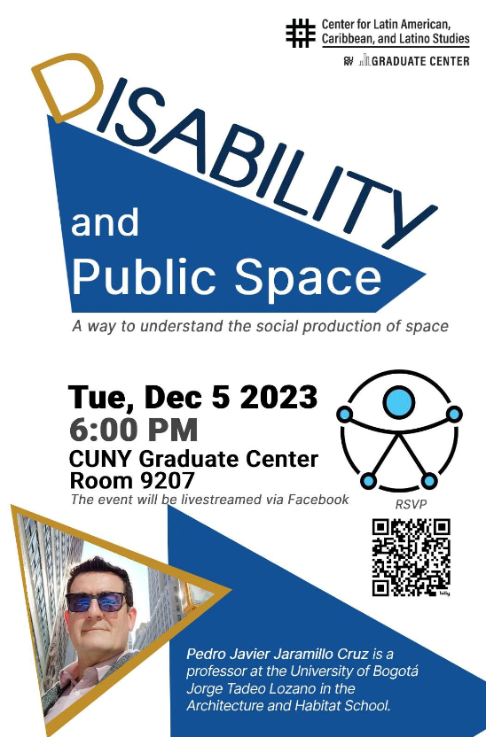 Disability and Public Space by Pedro Jaramillo, Visiting Research Scholar